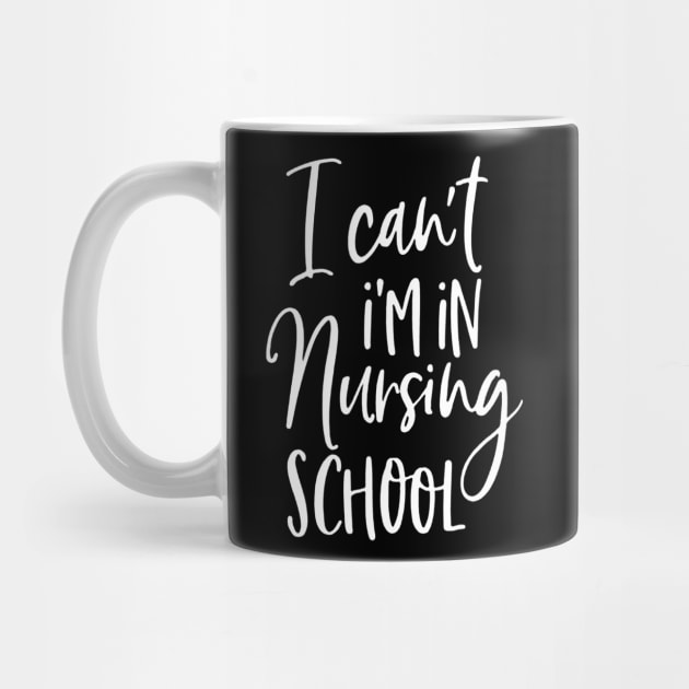 I Can't I'm In Nursing School by rosposaradesignart